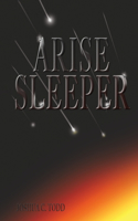 Arise Sleeper