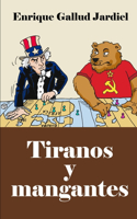 Tiranos y mangantes: Biografías cómicas