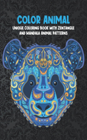 Color Animal - Unique Coloring Book with Zentangle and Mandala Animal Patterns