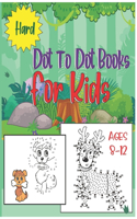 Hard Dot To Dot Books For Kids Ages 8-12: cute dot to dot activity books for girls, boys, kids also teens this is a special gift for kids