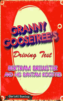 Granny Goosetree's Driving Test / Bertram Brewster And His Bantam Rooster