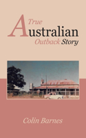 True Australian Outback Story