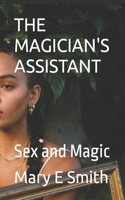 Magician's Assistant: Sex and Magic