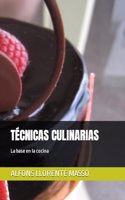 Técnicas Culinarias