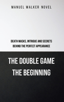 Double Game - The Beginning