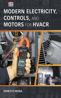 Modern Electricity, Controls, and Motors for Hvacr