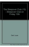 Sleepover Club on Friday 13th