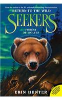 Seekers: Return to the Wild #4: Forest of Wolves