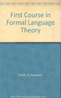 A First Course In Formal Language Theory