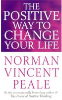 Positive Way To Change Your Life, The