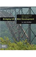 Bridging UX and Web Development