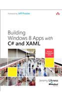 Building Windows 8 Apps with C# and XAML: (Microsoft Windows Development Series)