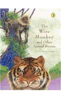 The Wise Monkey and Other Animal Stories