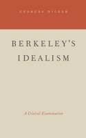 Berkeley's Idealism: A Critical Examination(English)