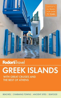 Fodor's Greek Islands: With Great Cruises and the Best of Athens