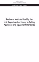 Review of Methods Used by the U.S. Department of Energy in Setting Appliance and Equipment Standards