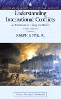 Understanding International Conflicts: An Introduction to Theory and History (Longman Classics Edition): United States Edition