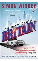 The Man Who Saved Britain: (English)