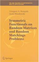 Symmetric Functionals on Random Matrices and Random Matchings Problems