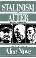Stalinism and After: The Road to Gorbachev(English)