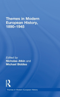 Themes in Modern European History, 1890-1945