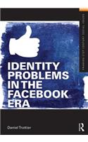 Identity Problems in the Facebook Era