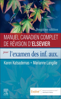 Manuel Canadien Complet de Révision d'Elsevier Pour l'Examen Des Inf. Aux.