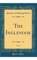 The Inglenook, Vol. 13 (Classic Reprint)