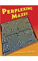 Perplexing Mazes: (Dover Children's Activity Books)