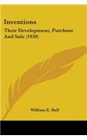 Inventions: Their Development, Purchase And Sale (1920)(English)