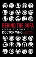 Behind the Sofa: Celebrity Memories of Doctor Who