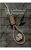 The Kindness of the Hangman