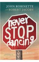 Never Stop Dancing