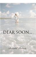 Dear Soon...