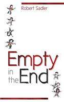Empty in the End