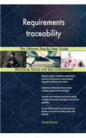 Requirements traceability The Ultimate Step-By-Step Guide