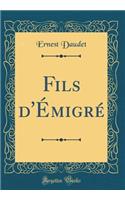 Fils d'Émigré (Classic Reprint)
