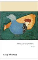 A Glossary of Chickens