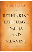 Rethinking Language, Mind, and Meaning