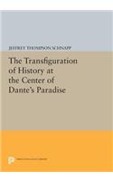 The Transfiguration of History at the Center of Dante's Paradise