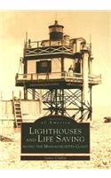 Lighthouses and Life Saving: Along the Massachusetts Coast