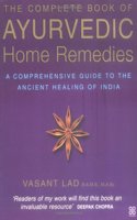 The Complete Book Of Ayurvedic Home Remedies