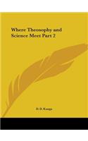 Where Theosophy & Science Meet Vol. 2 (1939): v. 2(English)