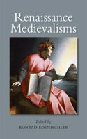 Renaissance Medievalisms