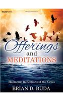 Offerings and Meditations
