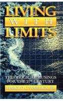 Living with Limits