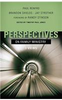 Perspectives on Family Ministry