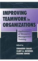 Improving Teamwork in Organizations