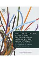 Electrical Codes, Standards, Recommended Practices and Regulations