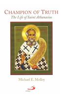 Champion of Truth: The Life of Saint Athanasius